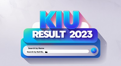 KIU Result 2023 Announced – Result Search By Name & Roll No