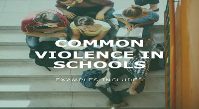 Common Violence in Schools with Examples