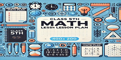 Class 5th Math Lesson Plan 1