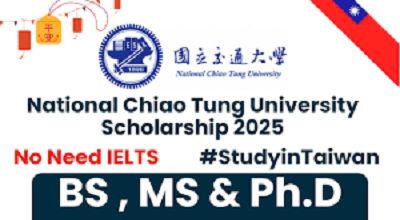 NCTU Scholarships in Taiwan & How to Apply for NCTUS