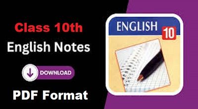 Punjab Board Class 10th English Solved Notes