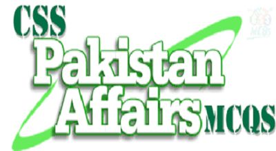 Top 50 Current Affairs Of Pakistan MCQS For CSS, PMS Test