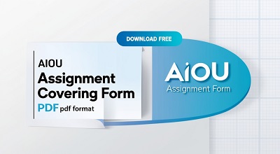 Download Free AIOU Assignment Covering Form in PDF Format