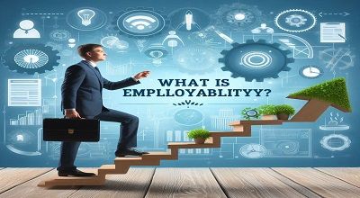 What is Employability? Understanding the Key to Career Success