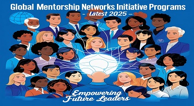 Global Mentorship Networks Initiative Programs—Latest 2025