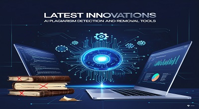 AI-driven Plagiarism Detection & Removal Tools - Latest