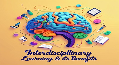 Interdisciplinary Learning & Its Benefits - Latest