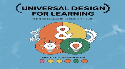 Universal Design for Learning & 3 Principles of Universal Design