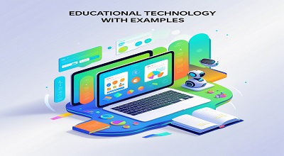 Educational Technology with Examples - Latest