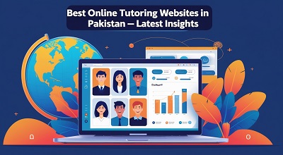 Best Online Tutoring Websites in Pakistan - Latest Insights