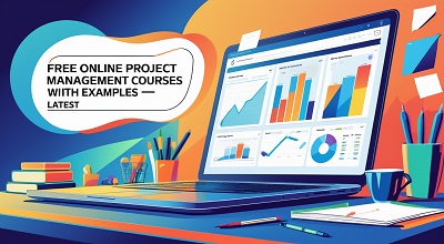 Free Online Project Management Courses with Examples - Latest