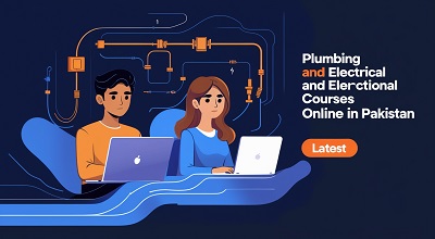 Plumbing and Electrical Courses Online in Pakistan - Latest