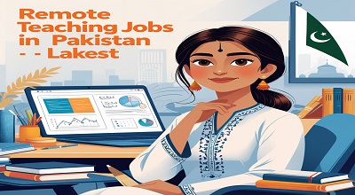 Remote Teaching Jobs in Pakistan - Latest