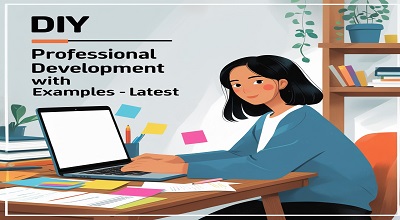 DIY Professional Development with Examples - Latest