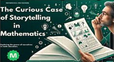 Math as a Narrative: How Storytelling Transforms Learning - Latest