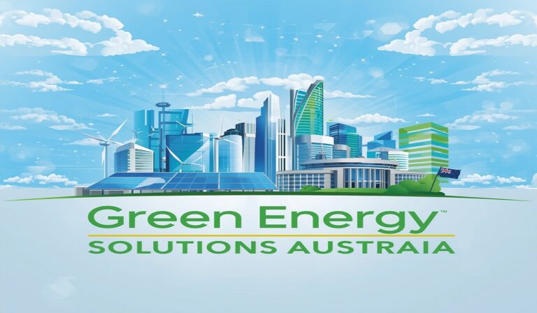 Green Energy Solutions Australia 2026 - Latest