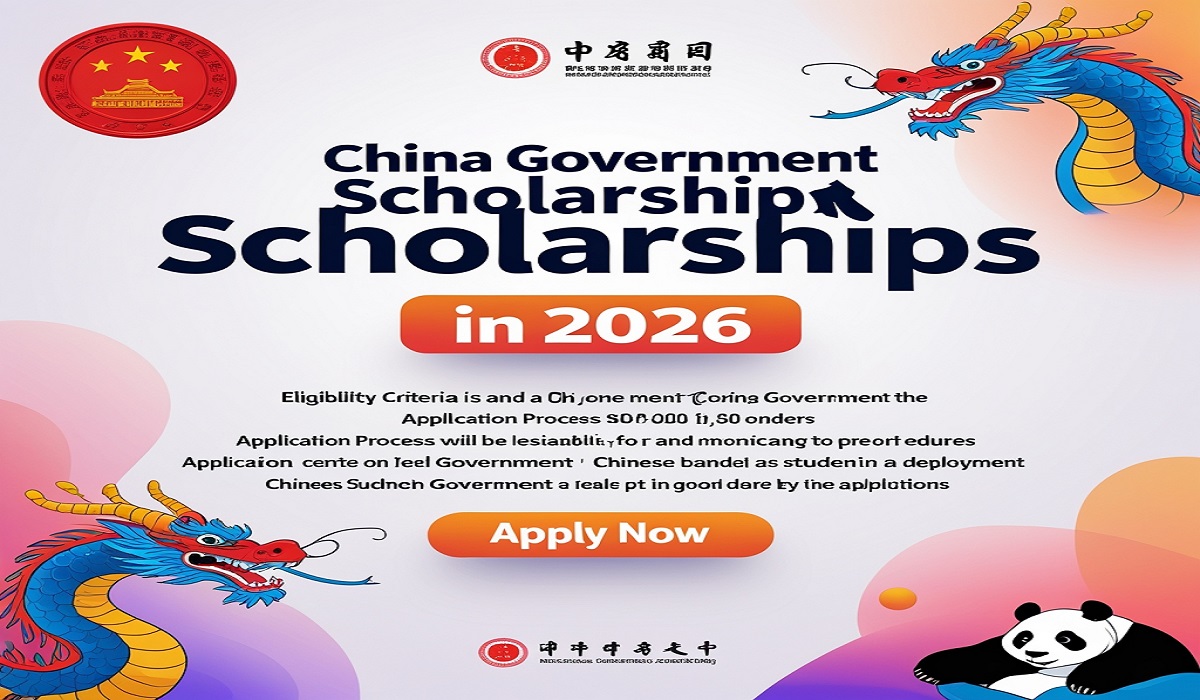 China Government Scholarships in 2026 Deadline