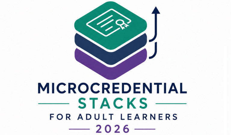 Stack Your Way to a Better Job: The Ultimate Guide to Microcredential Stacks for Adult Learners 2026